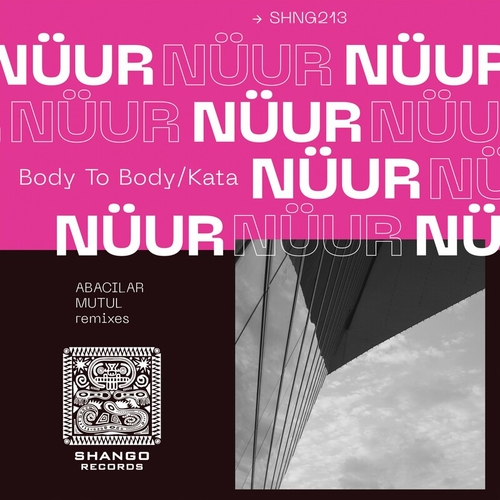 Nuur - Body To Body_Kata [SHNG213]